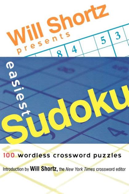 Will Shortz Presents The Joy of Sudoku 100 Wordless Crossword Puzzles Epub