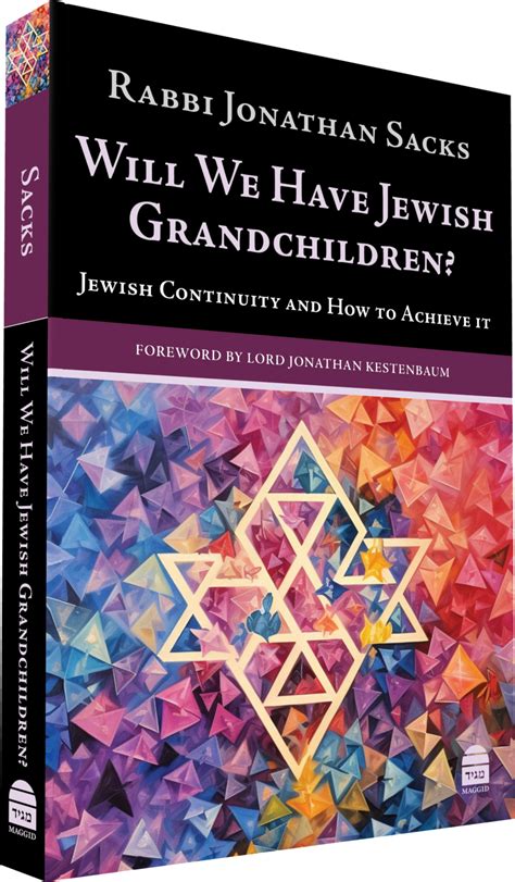 Will We Have Jewish Grandchildren Jewish Continuity and How to Achieve It