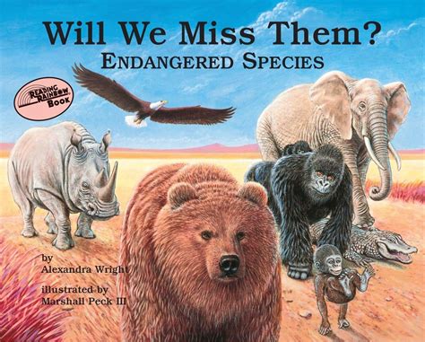 Will We Miss Them? Endangered Species (Natures Treasures) (Natures Treasures) Ebook Reader