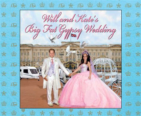 Will and Kate's Big Fat Gypsy Wedding Photo Doc