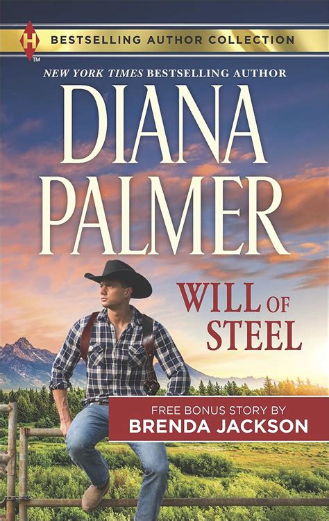 Will of Steel and Texas Wild Harlequin Bestselling Author Collection Reader