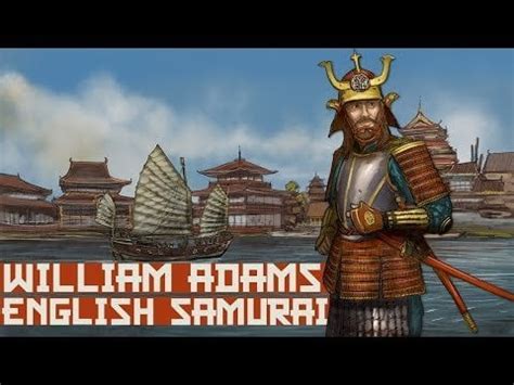 William Adams: The Extraordinary English Samurai in Nioh