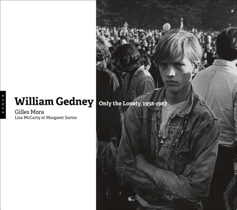 William Gedney Only the Lonely 1955–1984 Reader