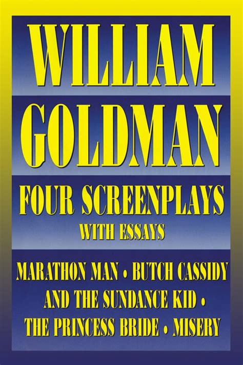 William Goldman Four Screenplays with Essays PDF