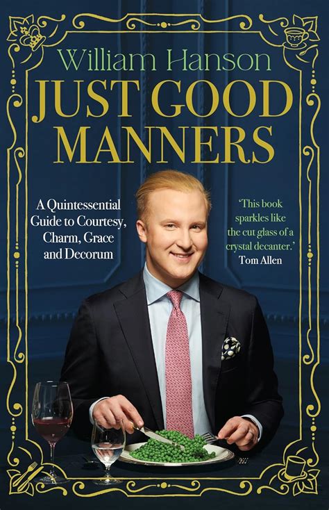 William Hanson: The Etiquette Expert's Guide to Modern Manners