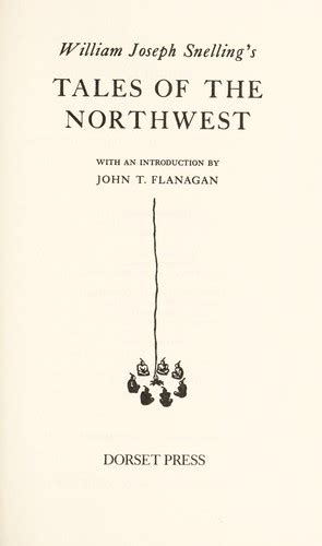 William Joseph Snelling s Tales of the Northwest Kindle Editon