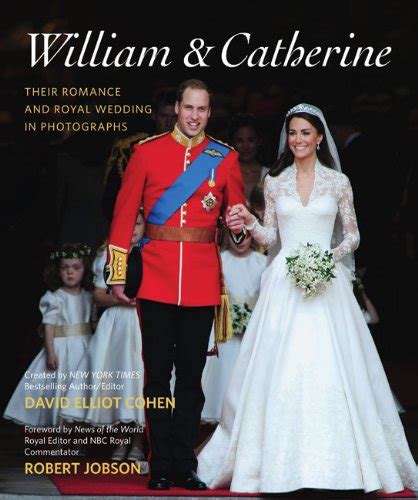 William and Catherine Their Romance and Royal Wedding in Photographs Epub