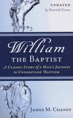 William the Baptist A Classic Story of a Man's Epub