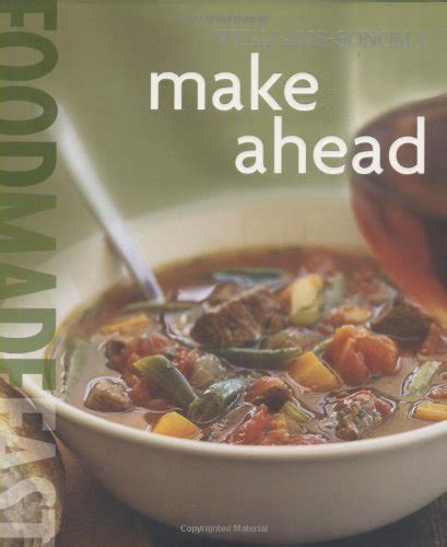 Williams-Sonoma Make Ahead Food Made Fast Reader