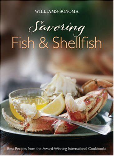 Williams-Sonoma Savoring Fish and Shellfish Savoring  Reader