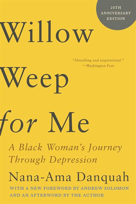 Willow.Weep.for.Me.A.Black.Woman.s.Journey.Through.Depression Ebook Doc