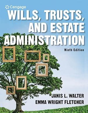 Wills Trusts and Estate Administration MindTap Course List Reader