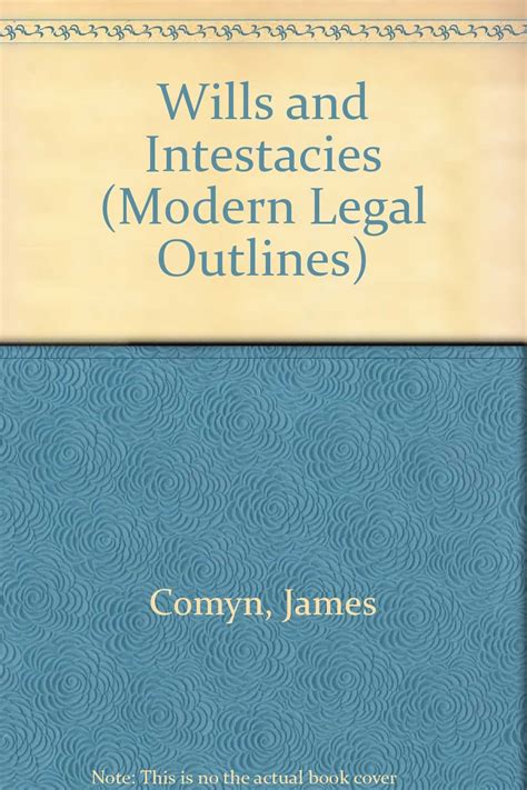 Wills and Intestacies Modern Legal Outlines Reader