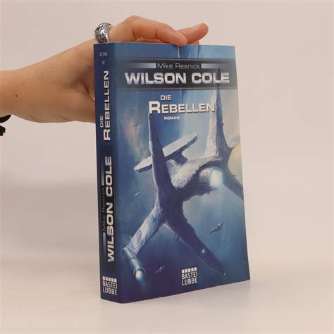 Wilson Cole Die Rebellen German Edition Doc