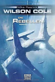 Wilson Cole Die Rebellen German Edition Doc