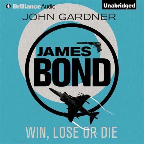 Win Lose or Die James Bond Series Book 8 PDF