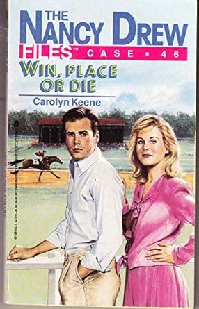 Win Place or Die Nancy Drew Files Book 46