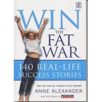 Win the Fat War 140 Real-life Success Stories You Too Can Be a Weight-loss Winner Kindle Editon