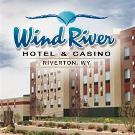 Wind River Hotel and Casino