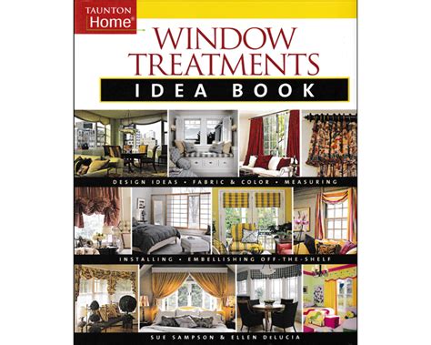 Window Treatments Idea Book (Taunton Home Idea Books) Kindle Editon