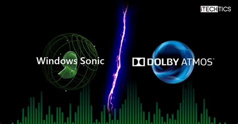 Windows Sonic vs Dolby Atmos: The Ultimate Immersive Audio Showdown