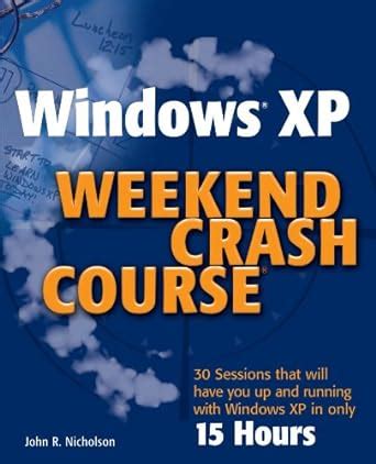 Windows XP Weekend Crash Course Kindle Editon