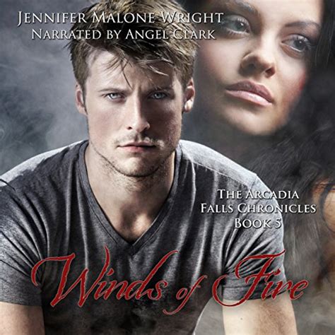 Winds of Fire The Arcadia Falls Chronicles 5 The Arcadia Falls Chronicles series PDF
