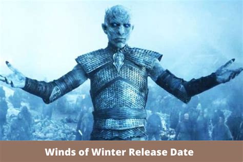 Winds of Winter: Release Date and Everything You Need to Know