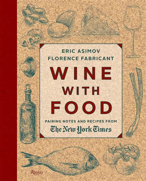 Wine With Food Pairing Notes and Recipes from the New York Times Doc