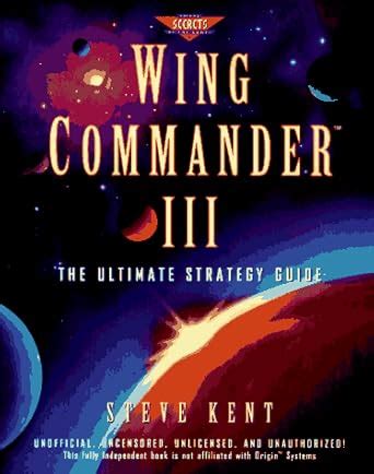 Wing Commander III The Ultimate Strategy Guide Prima s Secrets of the Games Reader