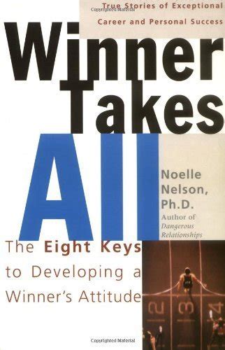 Winner Takes All The Eight Keys to Developing a Winner's Attitude Kindle Editon