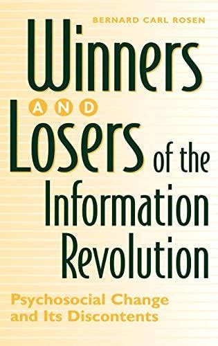 Winners and Losers of the Information Revolution Psychosocial Change and Its Discontents Epub