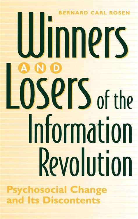 Winners and Losers of the Information Revolution Psychosocial Change and Its Discontents Epub