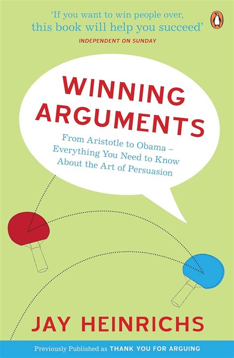 Winning Arguments: From Aristotle to Obama - Everything You Need to Know about the Art of Persuasion Ebook Reader