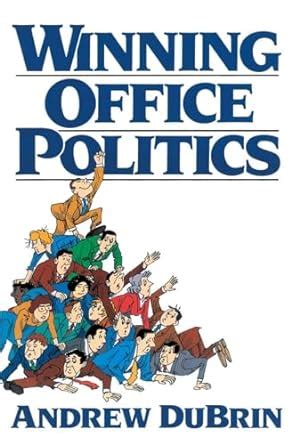 Winning Office Politics Dubrins Gd for 90s Doc
