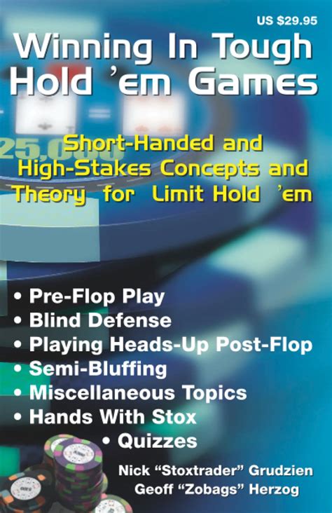 Winning in Tough Hold em Games: Short-Handed and High-Stakes Concepts and Theory for Limit Hold e Epub