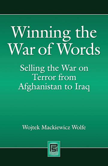 Winning the War of Words: Selling the War on Terror from Afghanistan to Iraq Doc