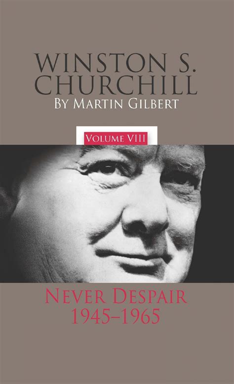 Winston S Churchill Never Despair 1945-1965 Kindle Editon