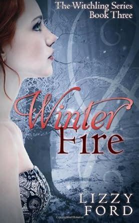 Winter Fire Witchling Series Volume 3 PDF