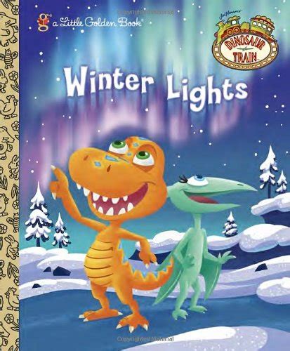 Winter Lights Dinosaur Train Little Golden Book PDF