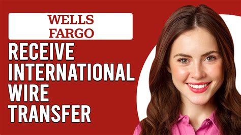 Wire Transfer Wells Fargo: A Comprehensive Guide