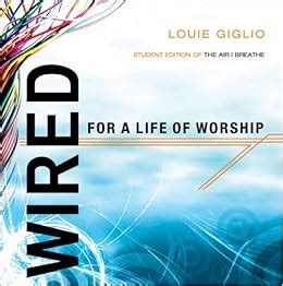 Wired:  For a Life of Worship Reader