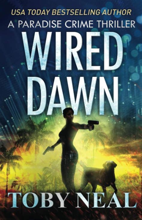 Wired Dawn Paradise Crime Reader