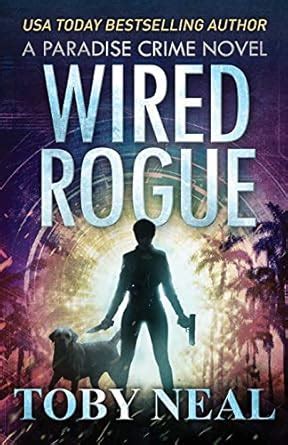 Wired Rogue Paradise Crime Epub