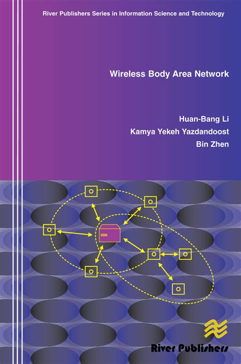 Wireless Body Area Network River Publisher's Series in Information Science and Technology Epub