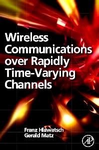 Wireless Communications Over Rapidly Time-Varying Channels 1st Edition Kindle Editon