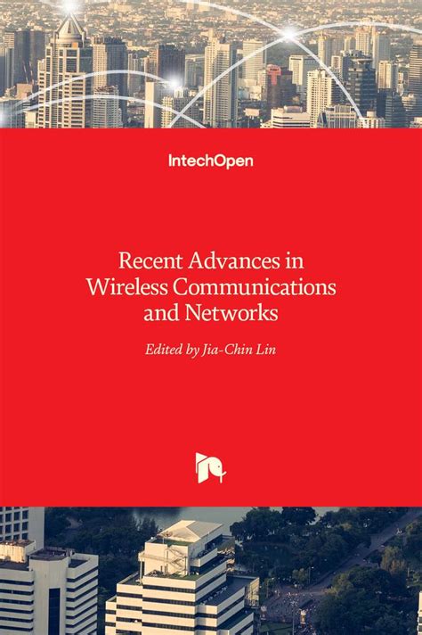 Wireless Communications and Networks Recent Advances Reader
