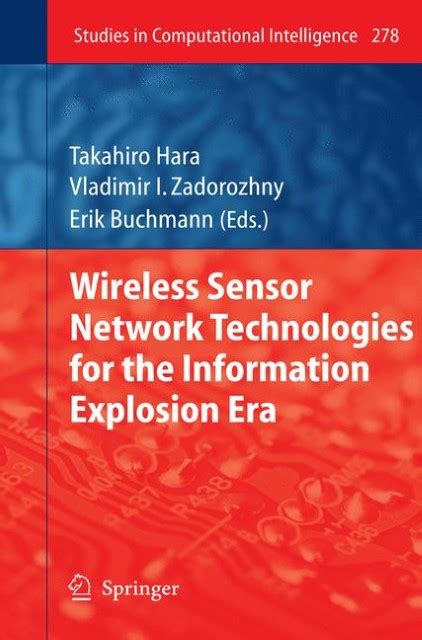 Wireless Sensor Network Technologies for the Information Explosion Era 1st Edition PDF