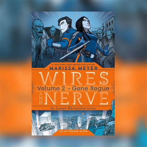 Wires and Nerve Volume 2 Gone Rogue