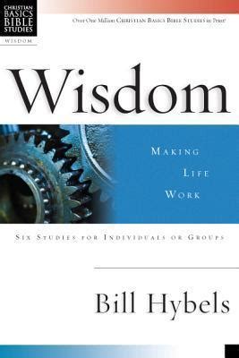 Wisdom Making Life Work Christian Basics Bible Studies Doc